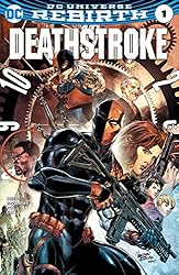 Amazon | Deathstroke: Rebirth (2016) #1 (Deathstroke (2016