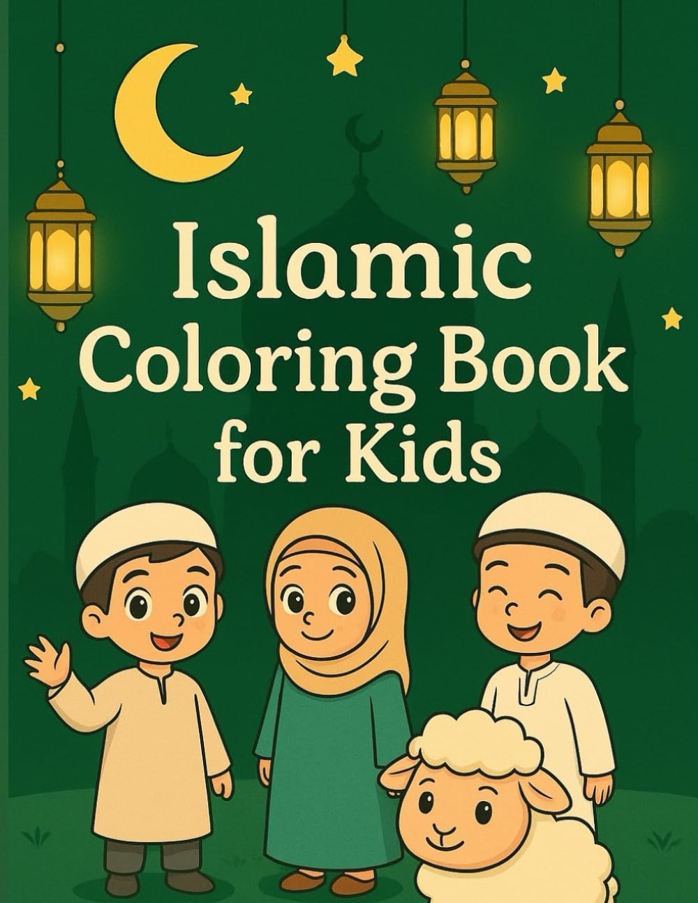 Islamic Coloring Book for Kids: Perfect for Muslim Kids Ages 3+ | Cute Characters, Animals and Mosques | 60+ Peaceful Pages