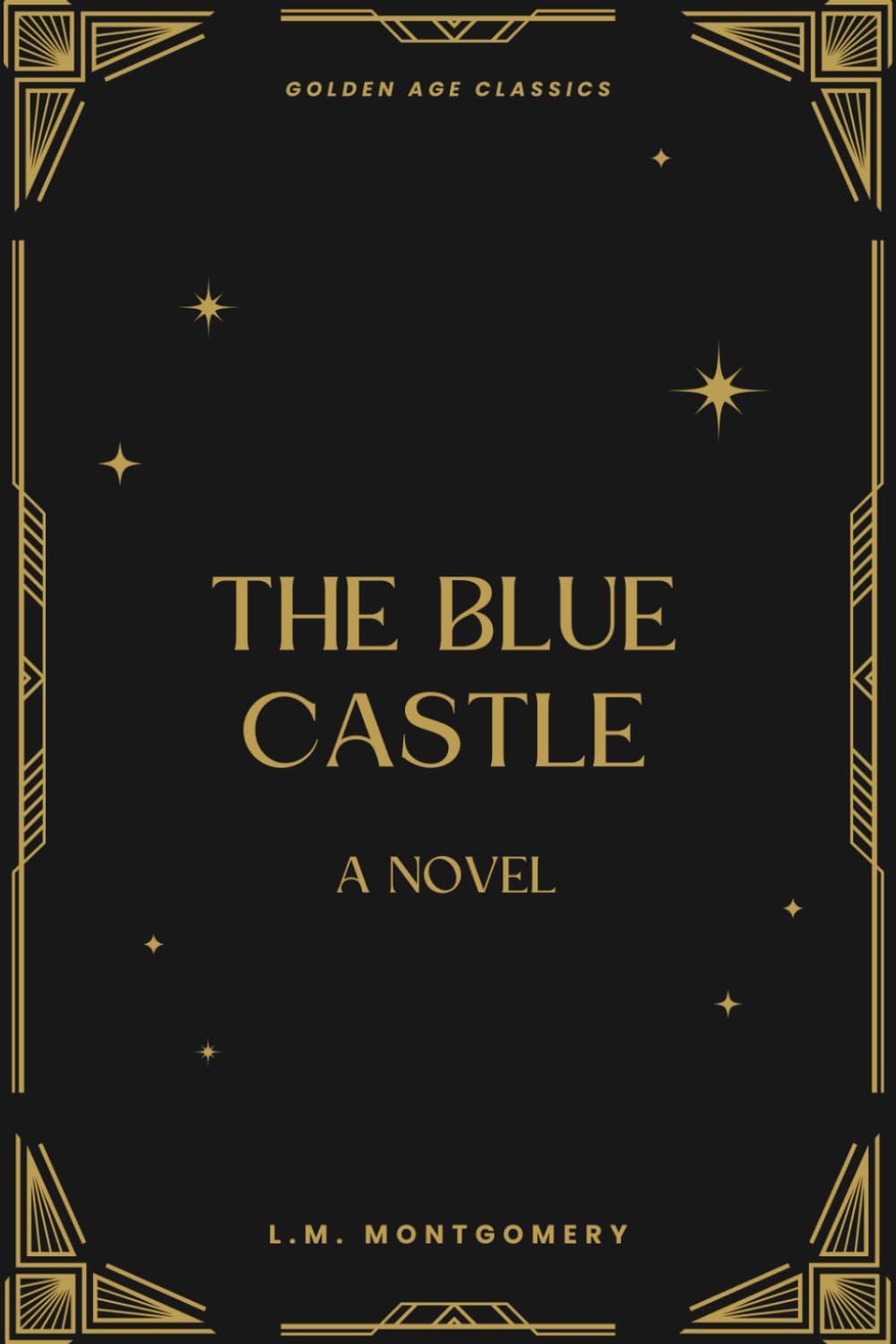 The Blue Castle: a novel