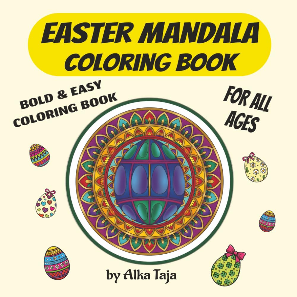 Easter Mandala Coloring Book: A Premium Adult Coloring Book with Bold, Balanced Designs for Relaxation and Mindful Spring Creativity