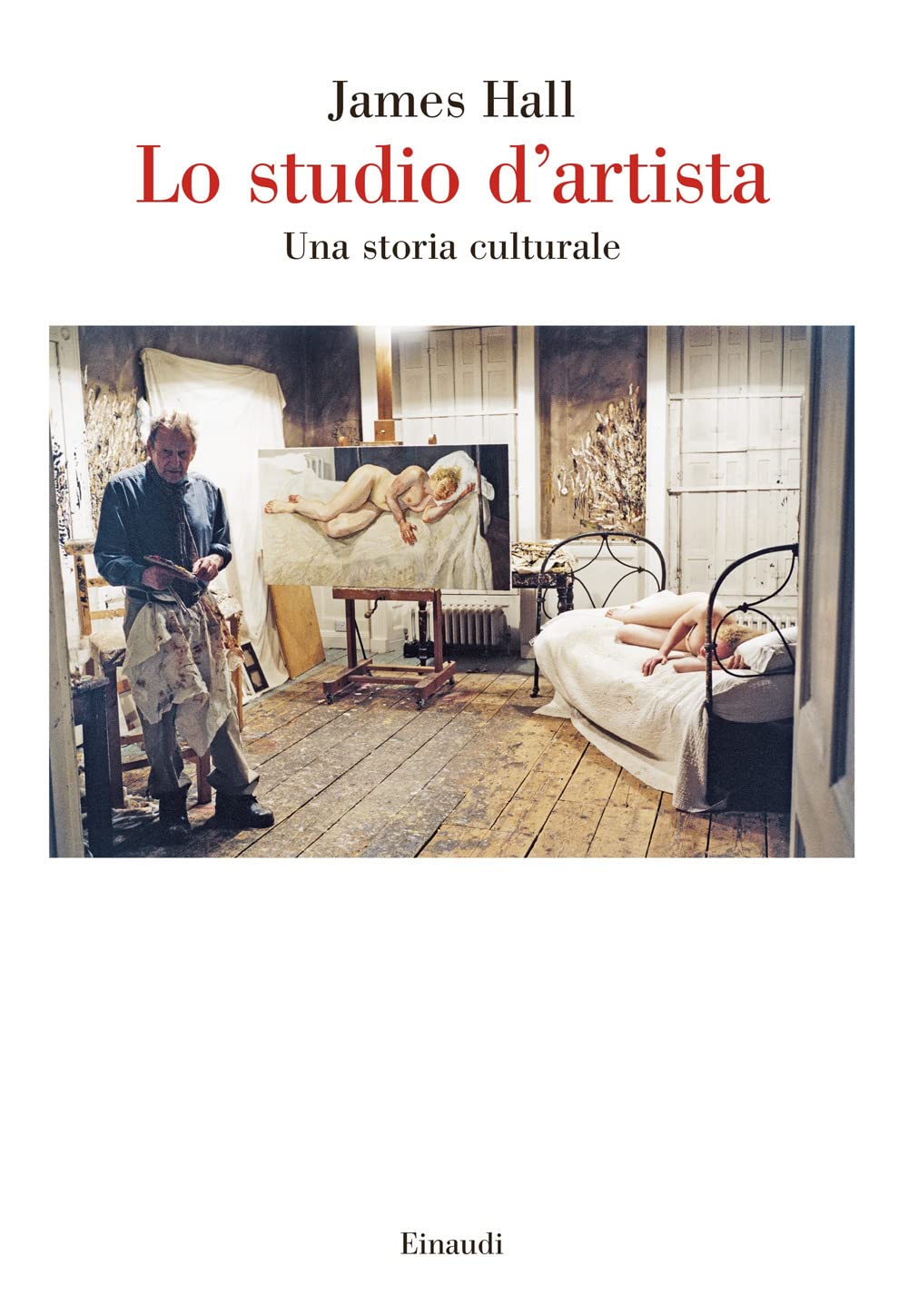 Lo Studio D'artista. Una Storia Culturale - 4