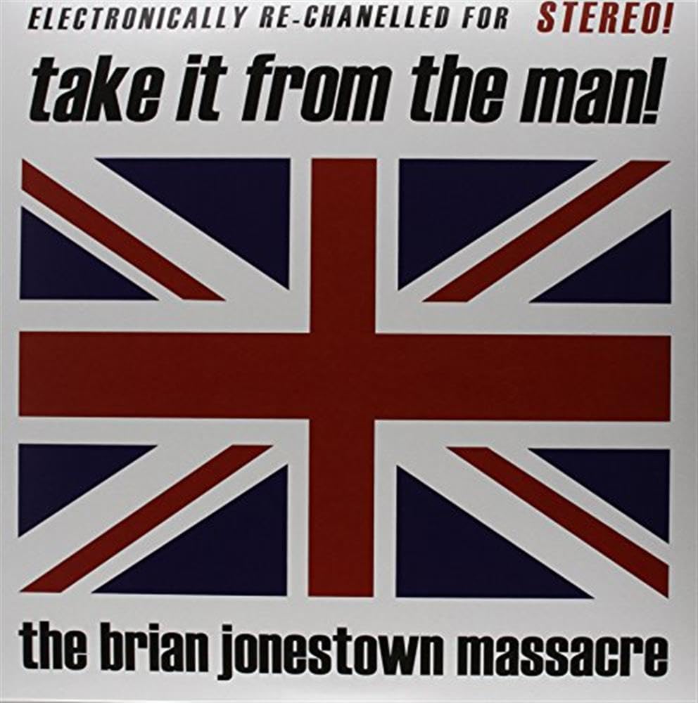 Take It from the Man! by The Brian Jonestown Massacre (Record, 2010)