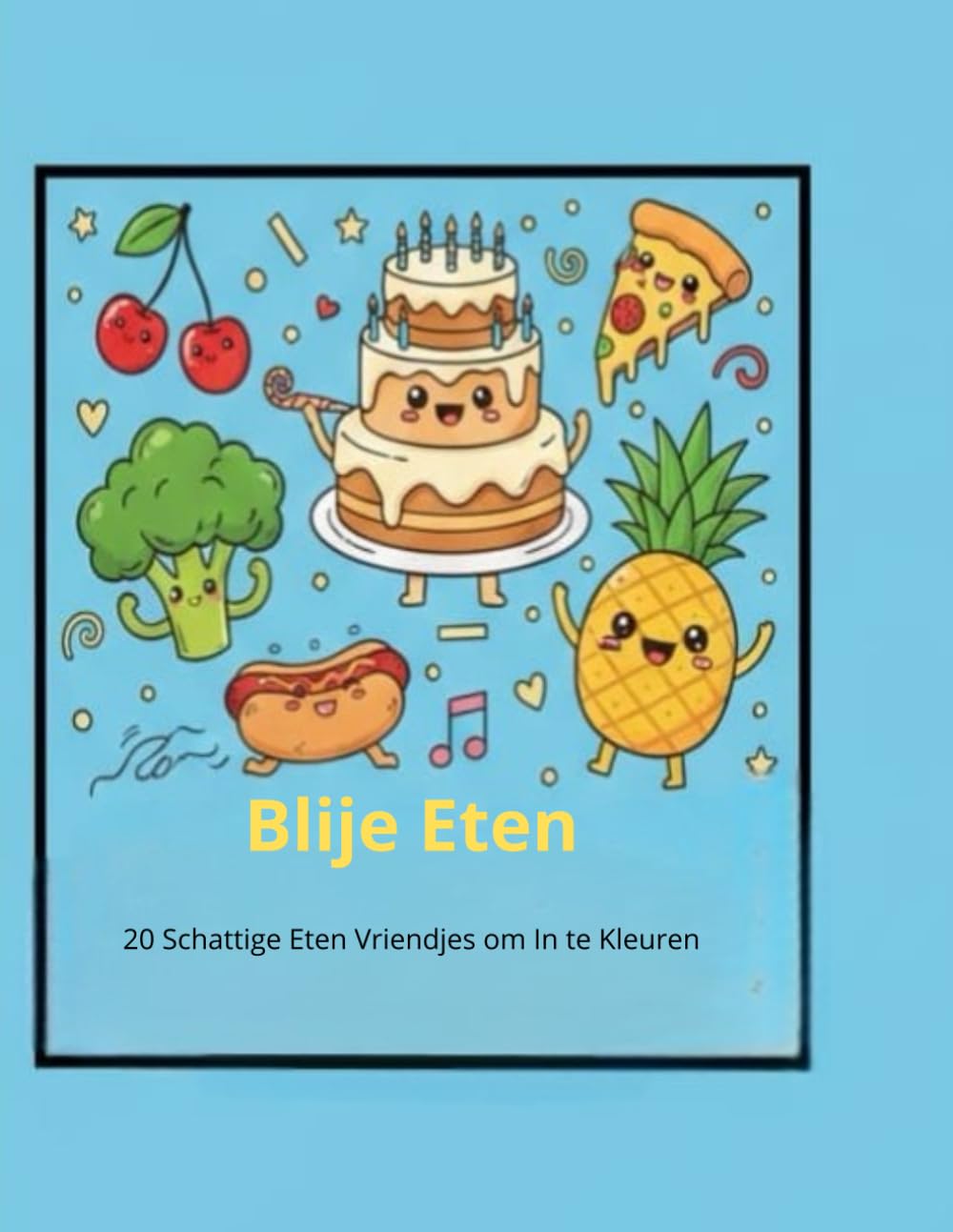 Blije Eten: Het Grote Kleurboek voor Kinderen - 20 Schattige Eten Vriendjes om In te Kleuren (Leeftijd 3-8)