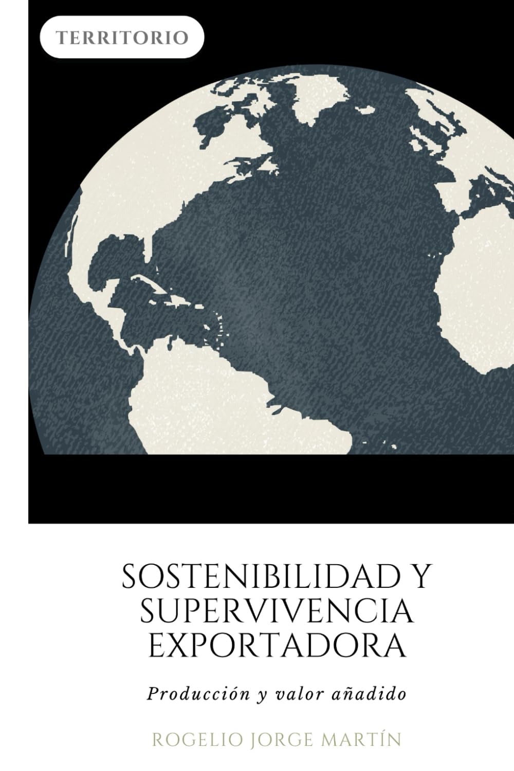 Sostenibilidad y supervivencia exportadora: Producción y valor añadido