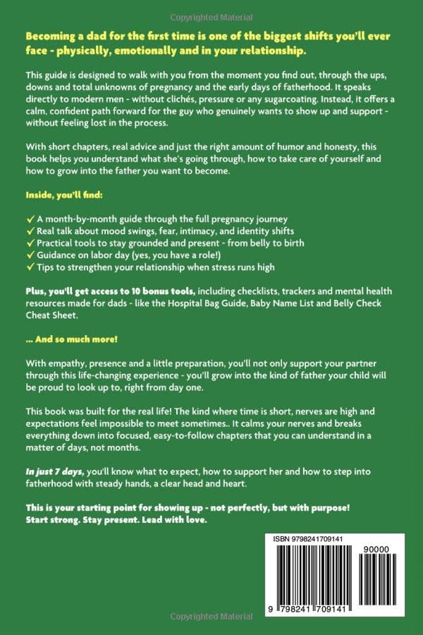 Mission: First-time Dad - The Easiest Modern Guide To First Time Pregnancy & Fatherhood In The World: Your 7 Day All In One Blueprint - Advice On Being A Supportive Partner, Childbirth & Newborn Care