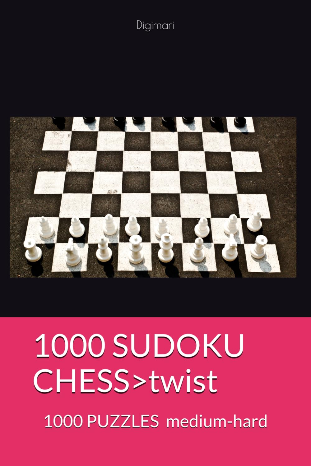SUDOKU CHESS: SUDOKU CHESS 1000 PUZZLES with chess twist