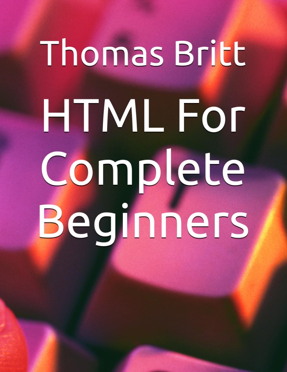 HTML For Complete Beginners