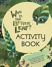 Who Is The Better Leaf? Activity Book: (Fun activities based on the story and characters of Who Is The Better Leaf?)