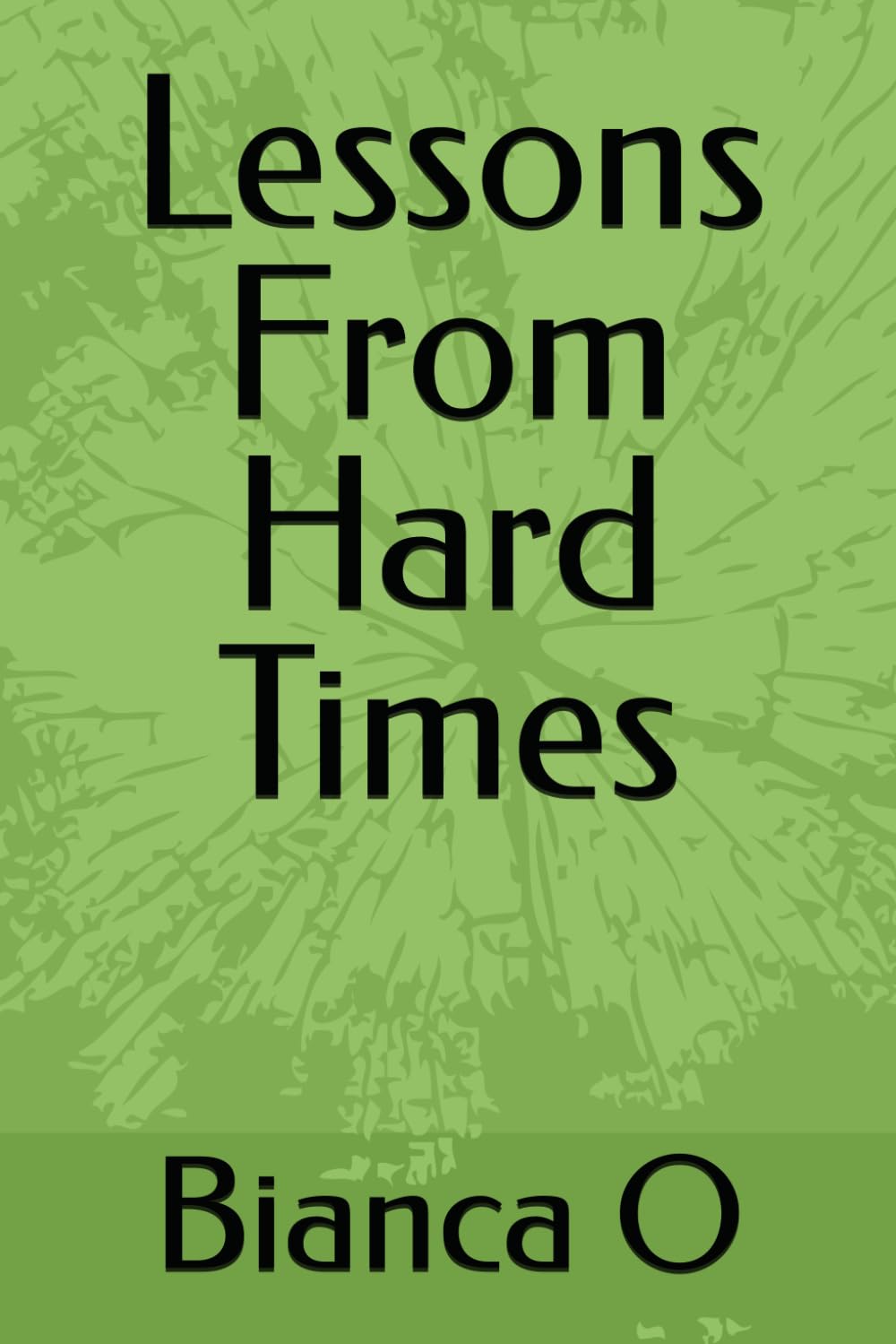 Lessons From Hard Times