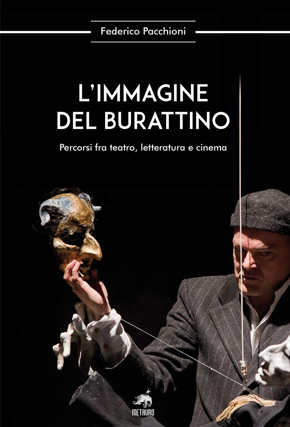 L'immagine Del Burattino. Percorsi Fra Teatro, Letteratura E Cinema - 4