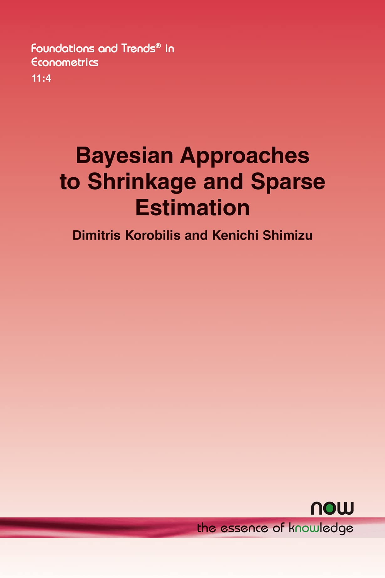 Buy Bayesian Approaches to Shrinkage and Sparse Estimation (Foundations and Trends® in Econometrics) — BookShops.in