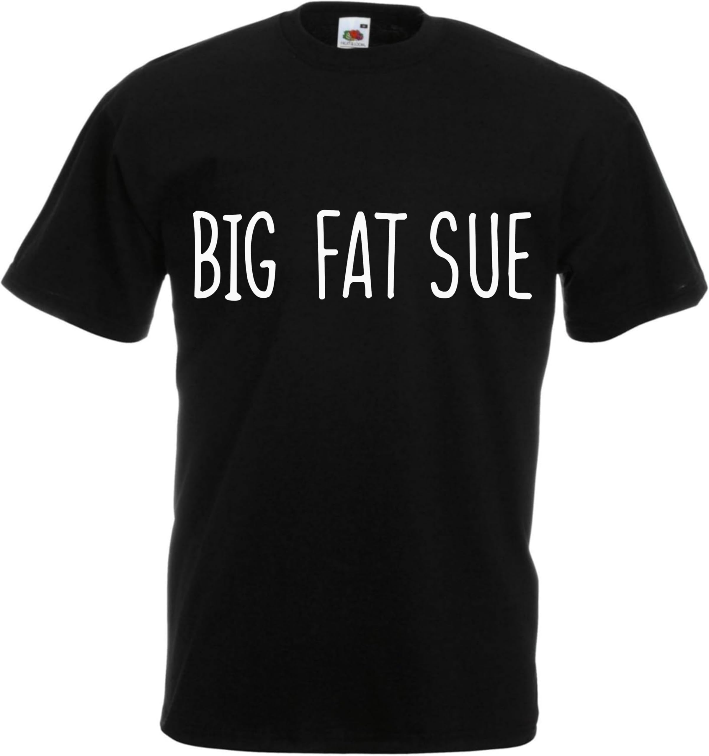 All About The Print Big Fat SUE Gavin and Stacey Nessa Wales Welsh Funny Novelty Premium T Shirt Present Gift Y574 Black