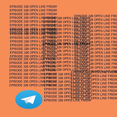 GTST Episode 326: Open Line Friday