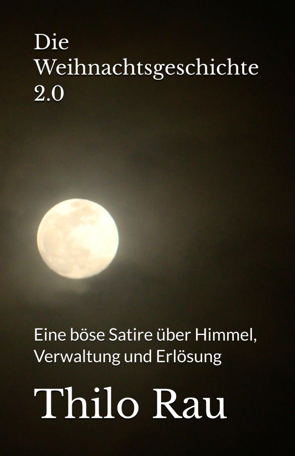 Die Weihnachtsgeschichte 2.0: Eine böse Satire über Himmel, Verwaltung und Erlösung