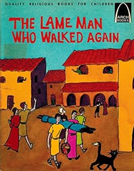 Staple Bound The Lame Man Who Walked Again (Arch Books) Book