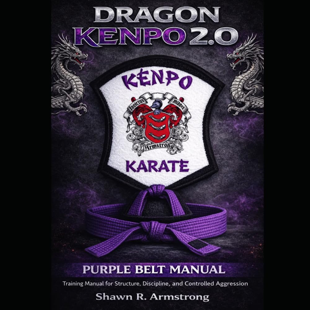 Dragon Kenpo 2.0: Purple Belt Manual