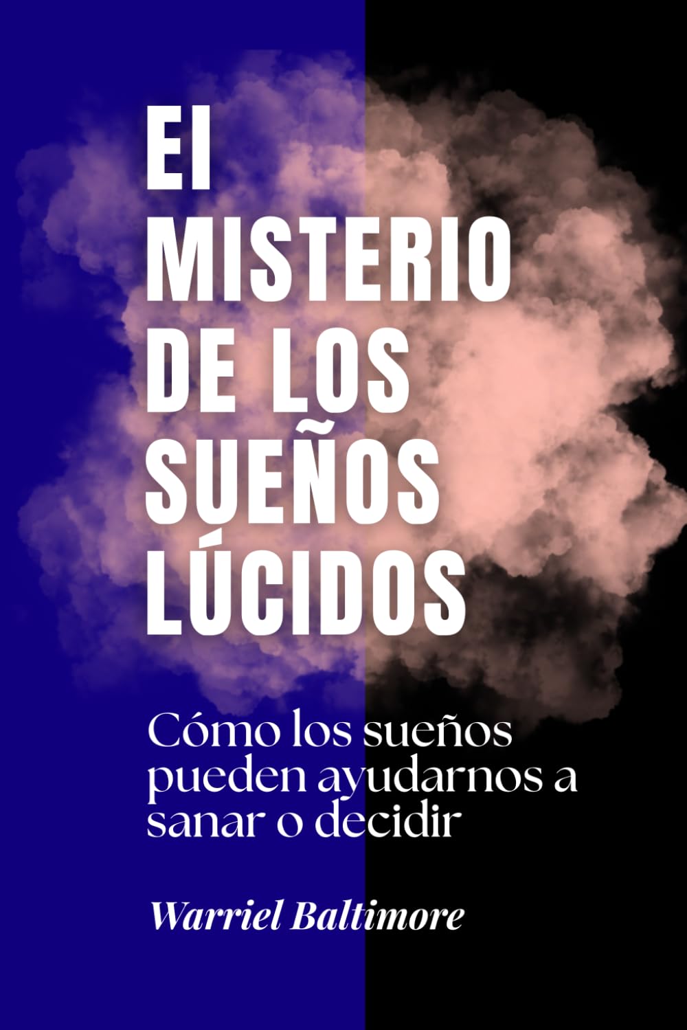 El misterio de los sueños lúcidos: Cómo los sueños pueden ayudarnos a sanar o decidir