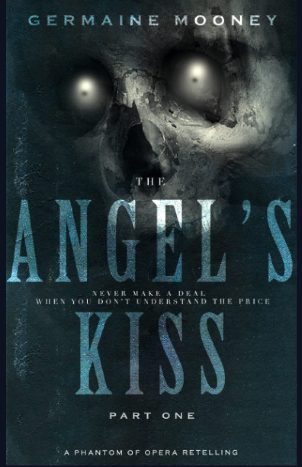 The Angel's Kiss: Part One: 1