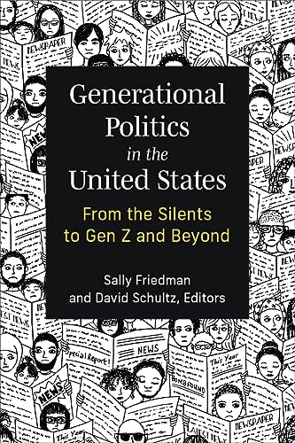 Generational Politics in the United States: From the Silents to Gen Z and Beyond