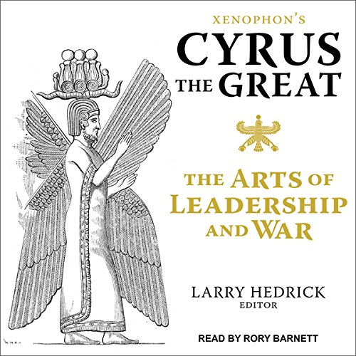 Xenophon's Cyrus the Great Audiolibro Por Xenophon, Larry Hedrick - Introduction Editor arte de portada