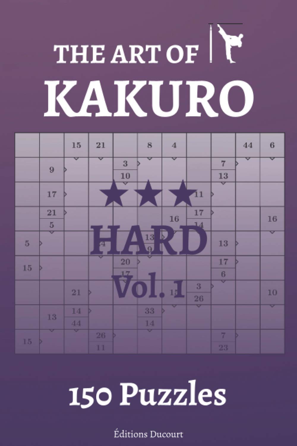 The Art of Kakuro Hard Vol.1