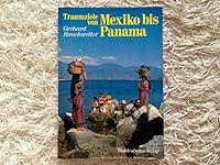 Traumziele von Mexiko bis Panama 3799160035 Book Cover