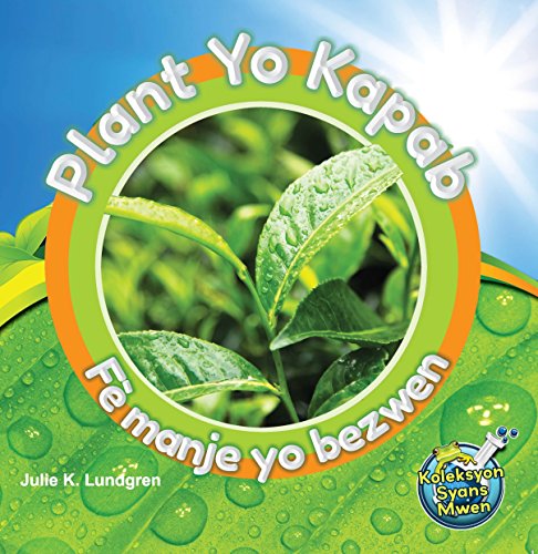 Plant yo Kapab Fe manje yo Bezwen (Haitian Creole) (Creole Edition)
