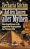 zecharia sitchin pdf download  Auf den Spuren alter Mythen: Neue Expeditionen in die sagenhafte Vergangenheit des Planeten Erde