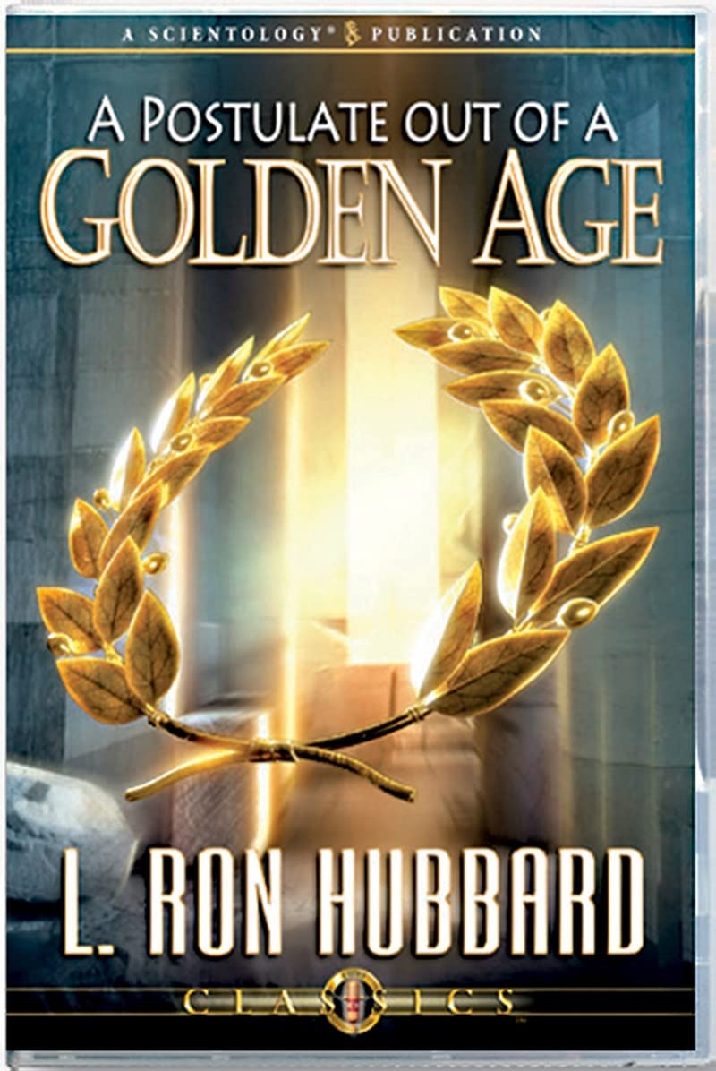 A Postulate Out of a Golden Age [Audio CD] L. Ron Hubbard