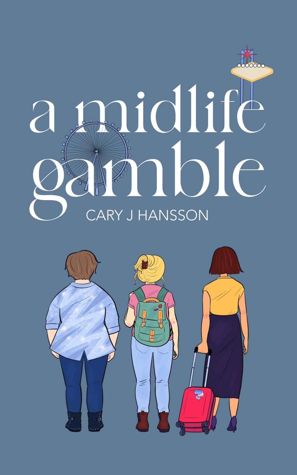 A Midlife Gamble: 3 (The Midlife Series)