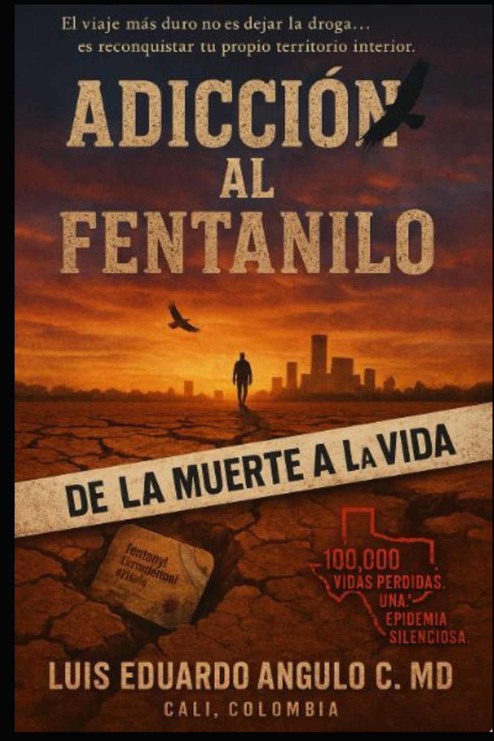Adicción al Fentanilo: De la muerte a la vida
