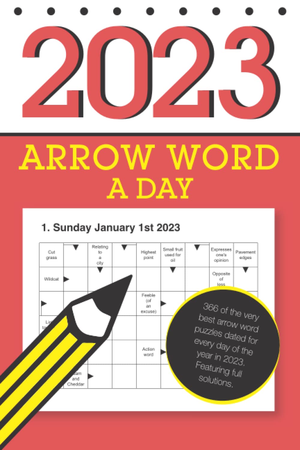 Arrow Word a Day 2023: Featuring 366 daily arrowword puzzles!