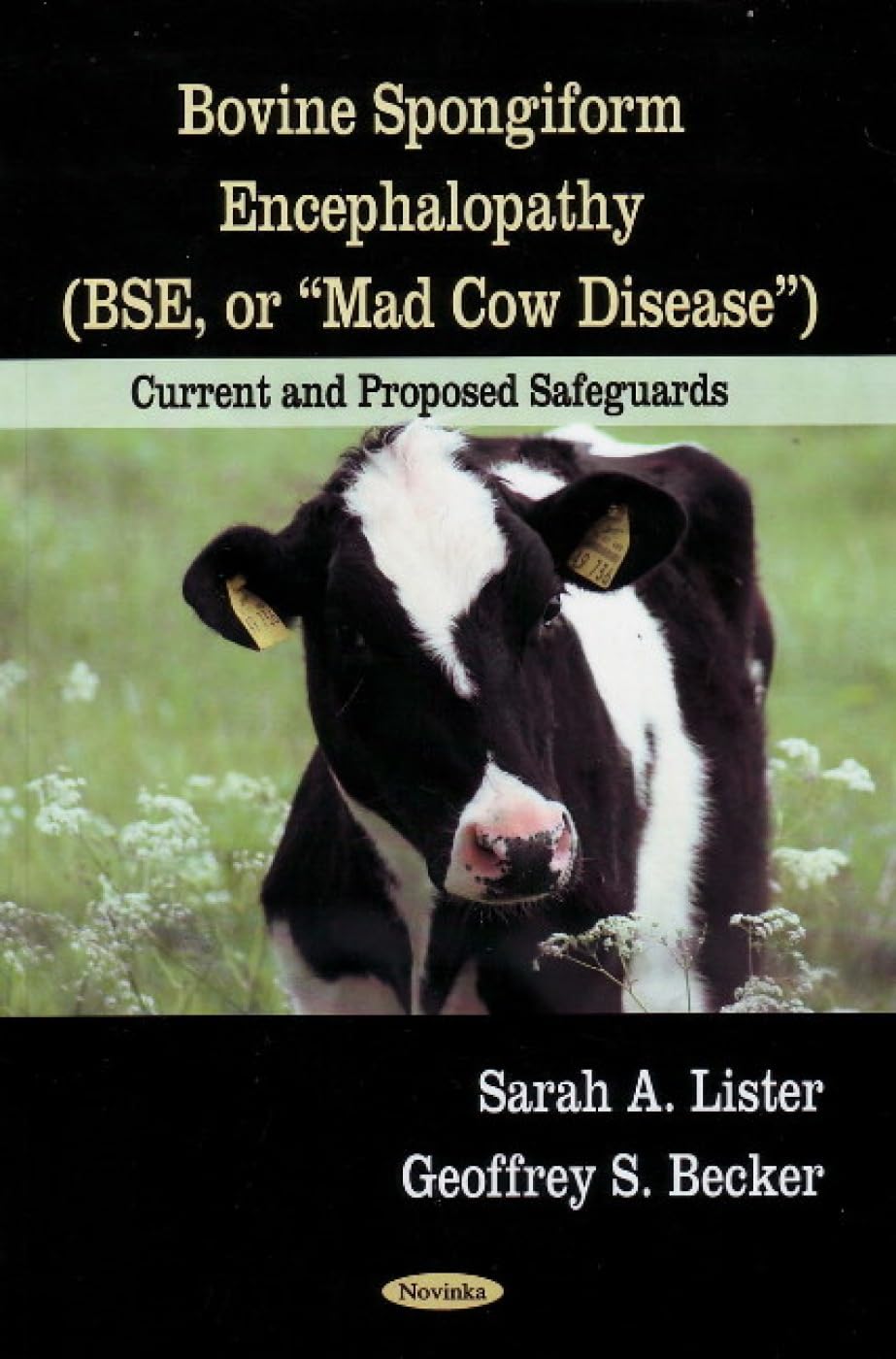 Buy Bovine Spongiform Encephalopathy (BSE, or Mad Cow Disease): Current & Proposed Safeguards — BookShops.in