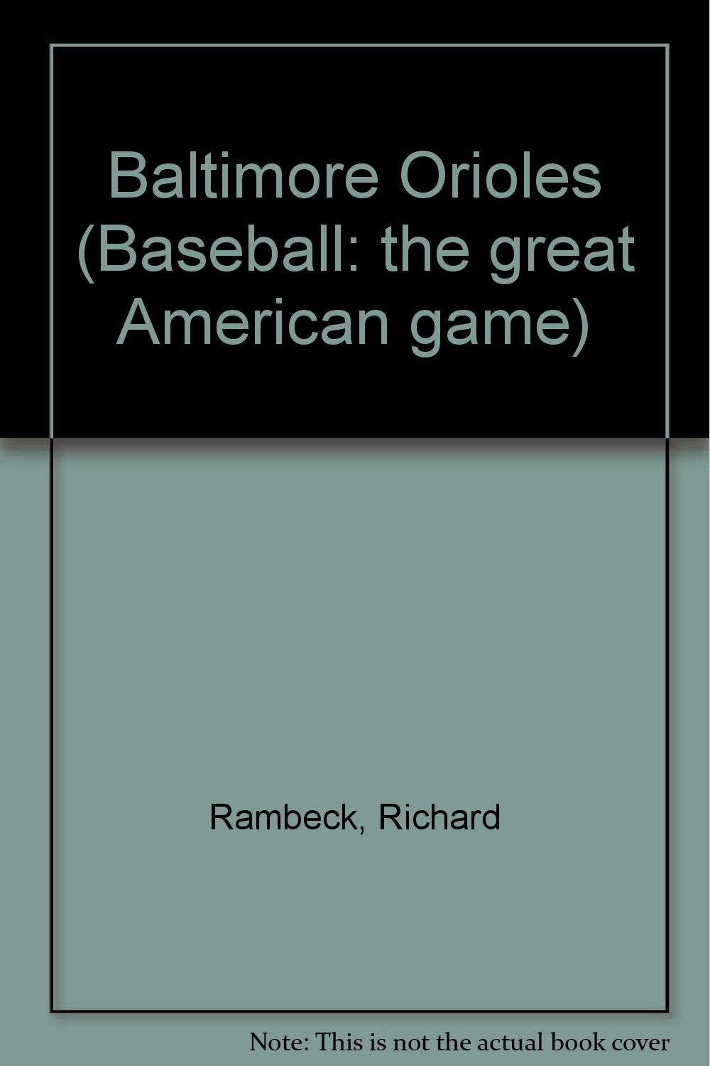 Baltimore Orioles (Baseball: the great American game)