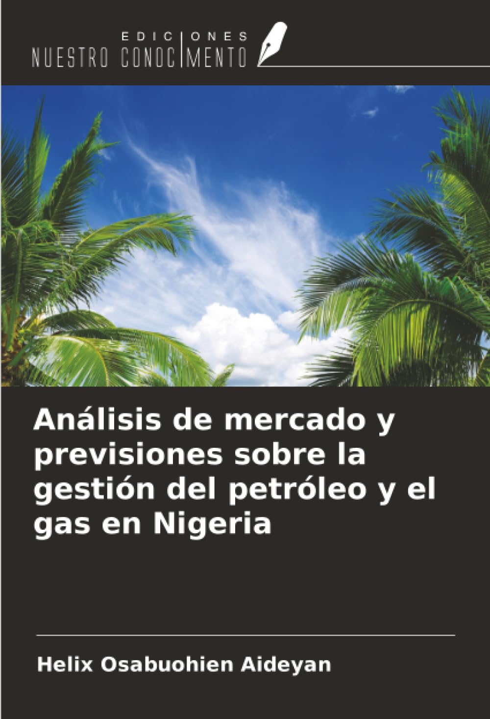 Análisis de mercado y previsiones sobre la gestión del petróleo y el gas en Nigeria