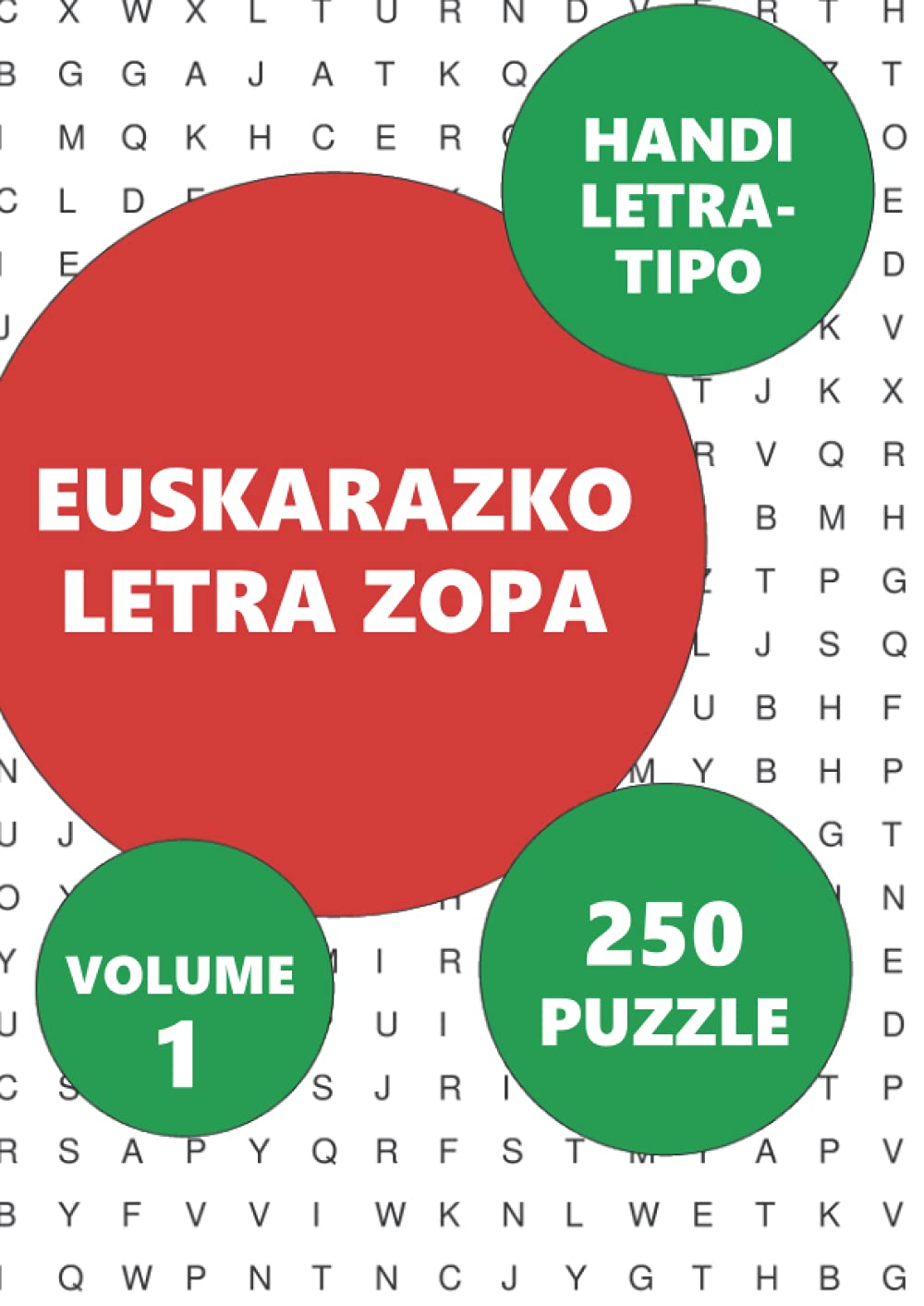 250 EUSKARAZKO LETRA ZOPA: VOLUME 1