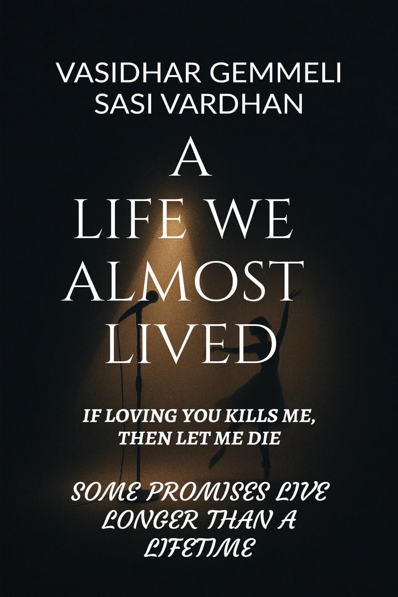 A Life We Almost Lived: If Loving You Kills Me, Then Let Me Die