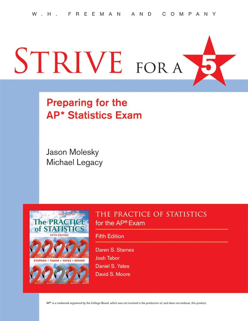Strive for 5: Preparing for the AP Statistics Examination to The Practice of Statistics (Strive for a 5)