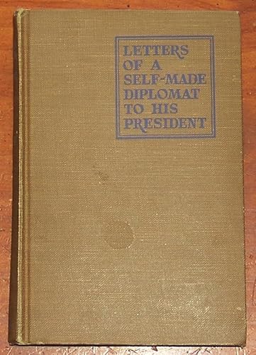 Letters of a Self-Made Diplomat to His Presiden... B00AQ5BJKY Book Cover