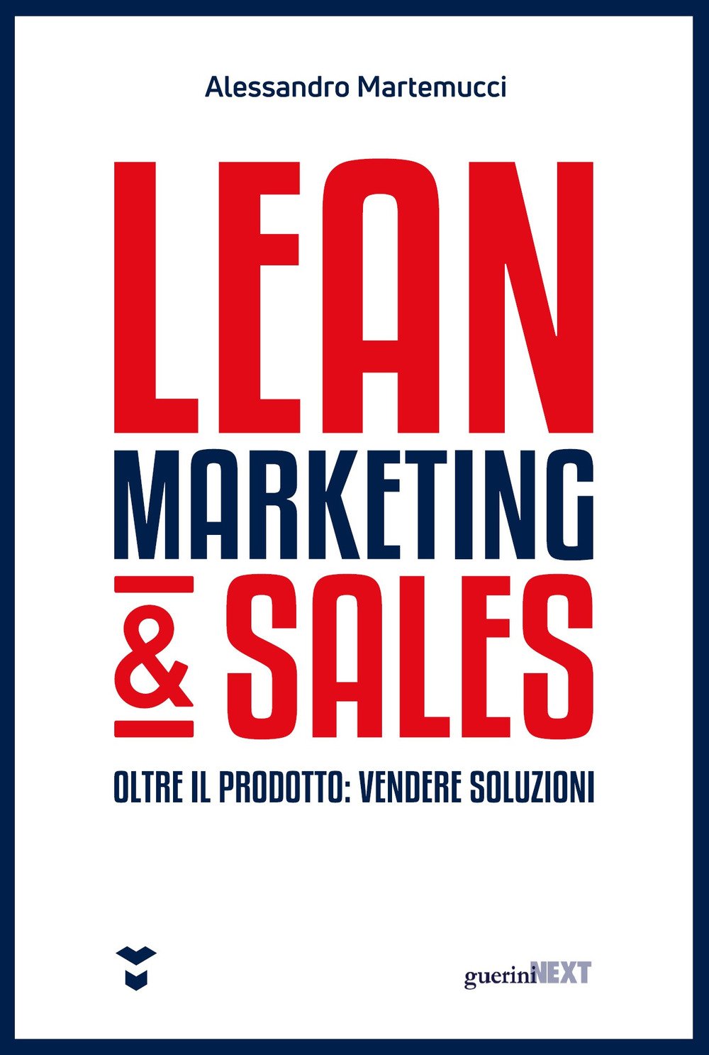 Lean marketing & sales. Oltre il prodotto: vendere soluzioni - 4