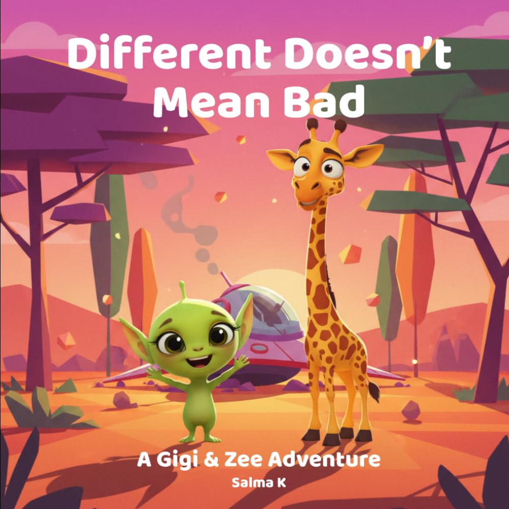 Different Doesn't Mean Bad: A Gigi & Zee Adventure