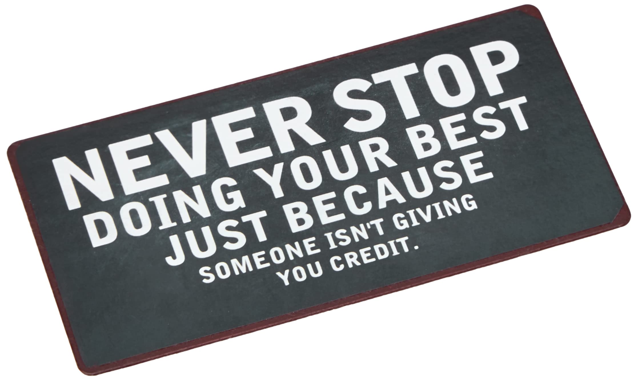 Decorative Fridge Magnet for Home never stop 5cm x 10cm