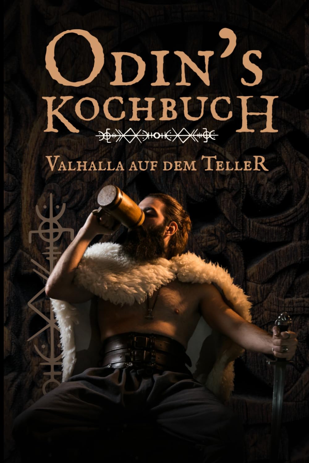Odins Kochbuch: Das Wikinger Kochbuch mit 50 rustikalen Rezepten, Trinksprüchen & Ritualen – Kochen wie in Valhalla perfekt als Geschenk