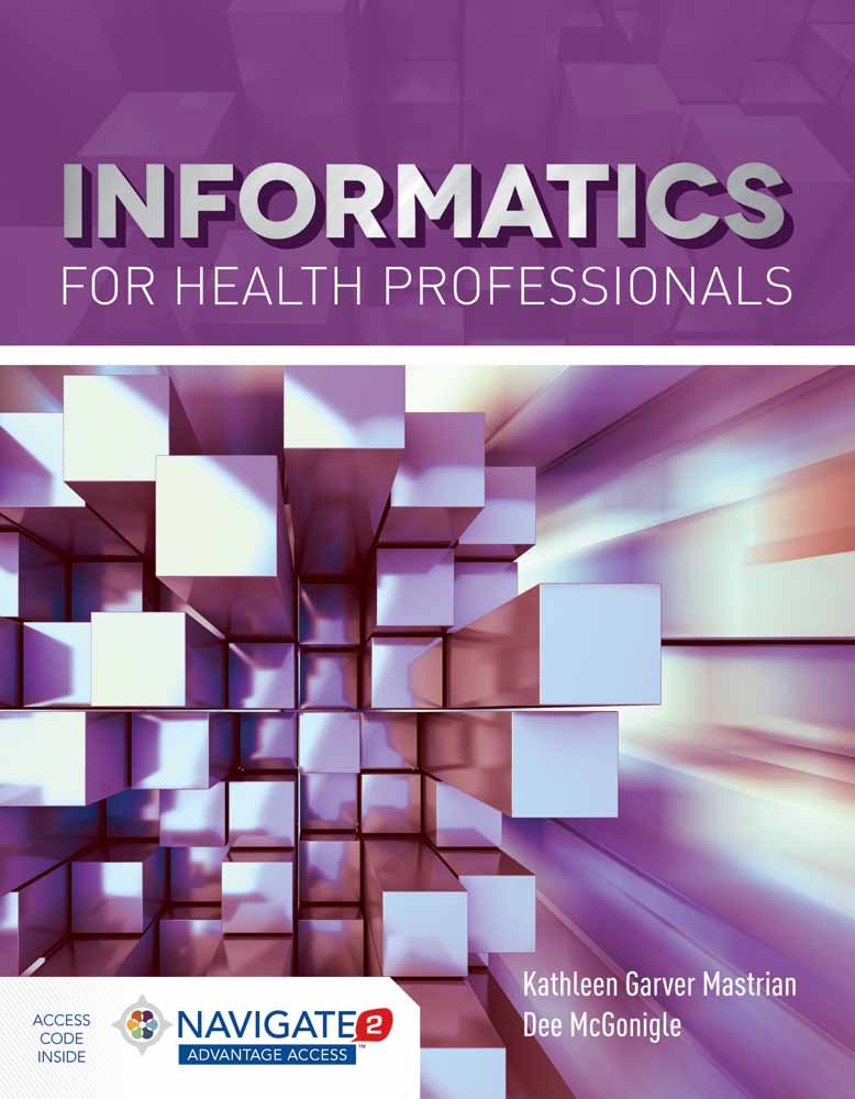 Informatics For Health Professionals