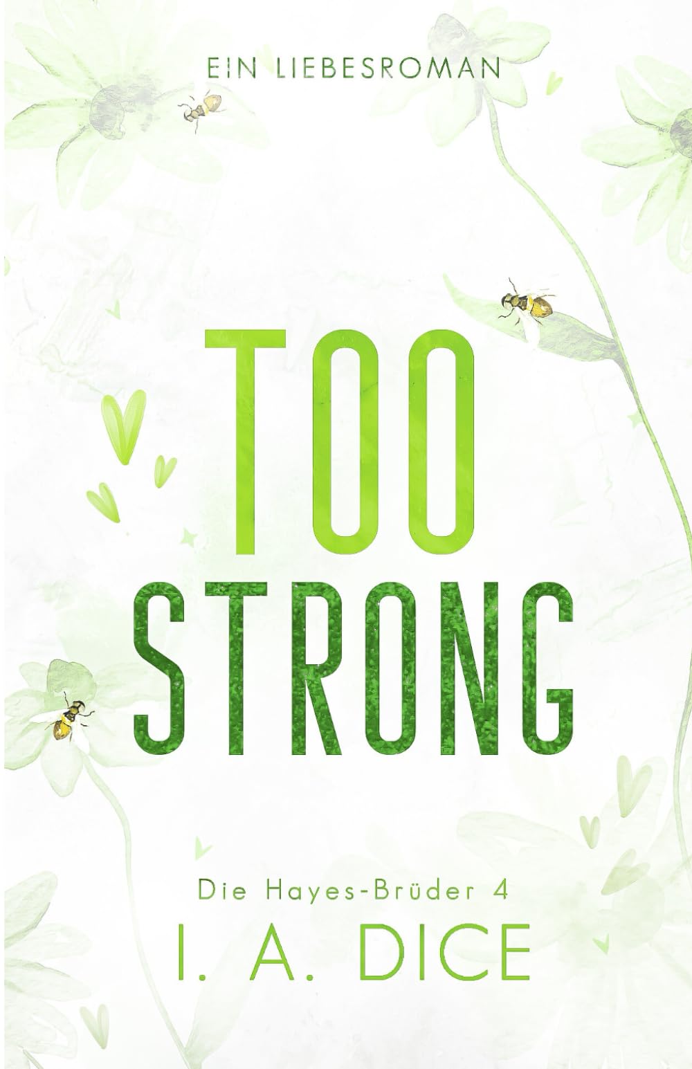 Too Strong: Die Hayes-Brüder 4 (Deutsche Ausgabe)