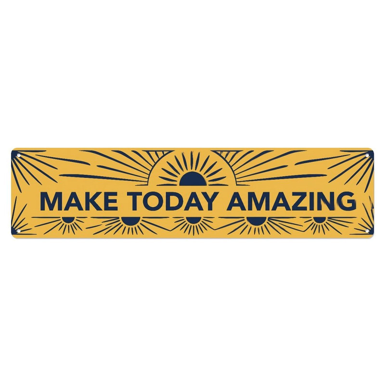Fyrn Style Make Today Amazing Inspirational Positive Metal Tin Sign