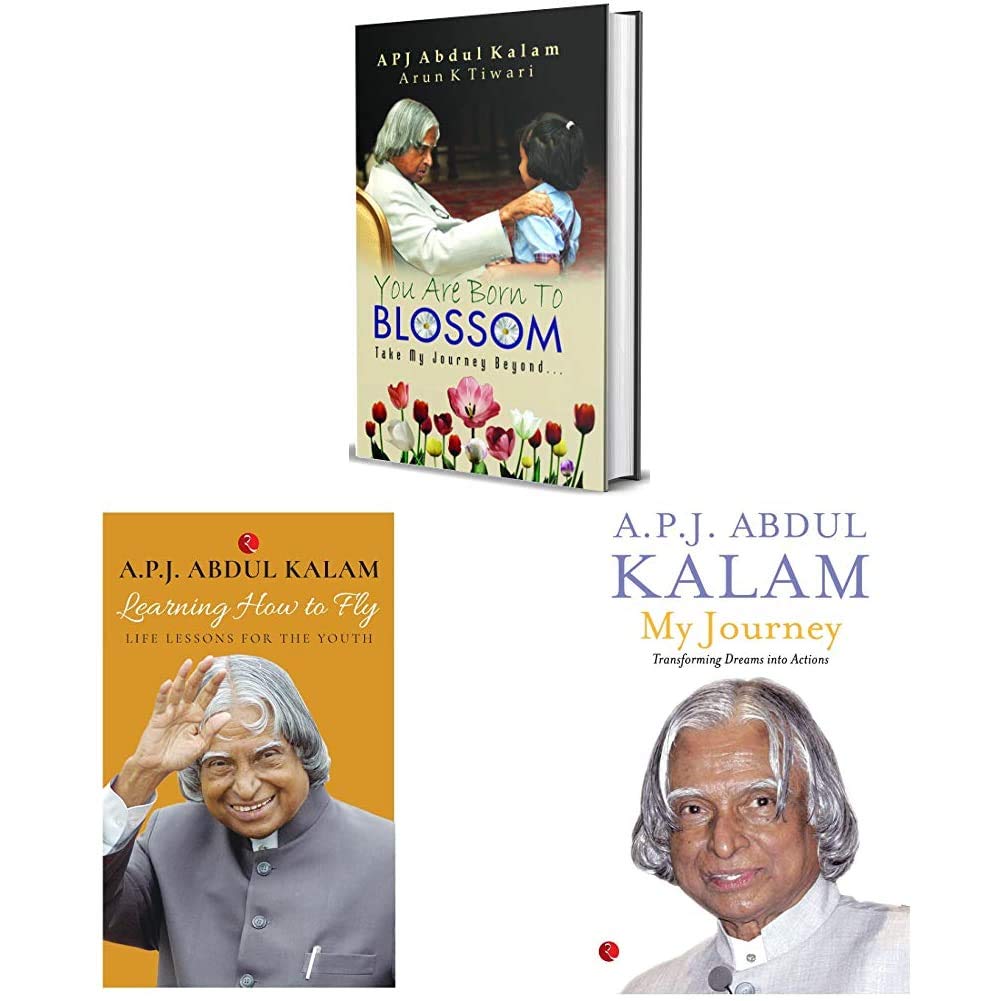 You Are Born To Blossom (Pb) + Learning How To Fly: Life Lessons For The Youth + My Journey: Transforming Dreams Into Actions (Set Of 3 Books)