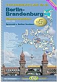  TourenAtlas Wasserwandern / TA5 Berlin-Brandenburg mit Spreewald: Oder, Havel, Spree + Nebengewässer. 1: 75.000 und 1: 25.000