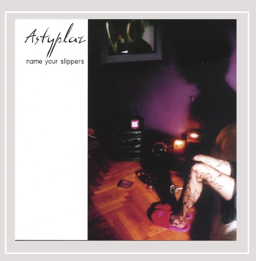 Name Your Slippers [Audio CD] Astyplaz