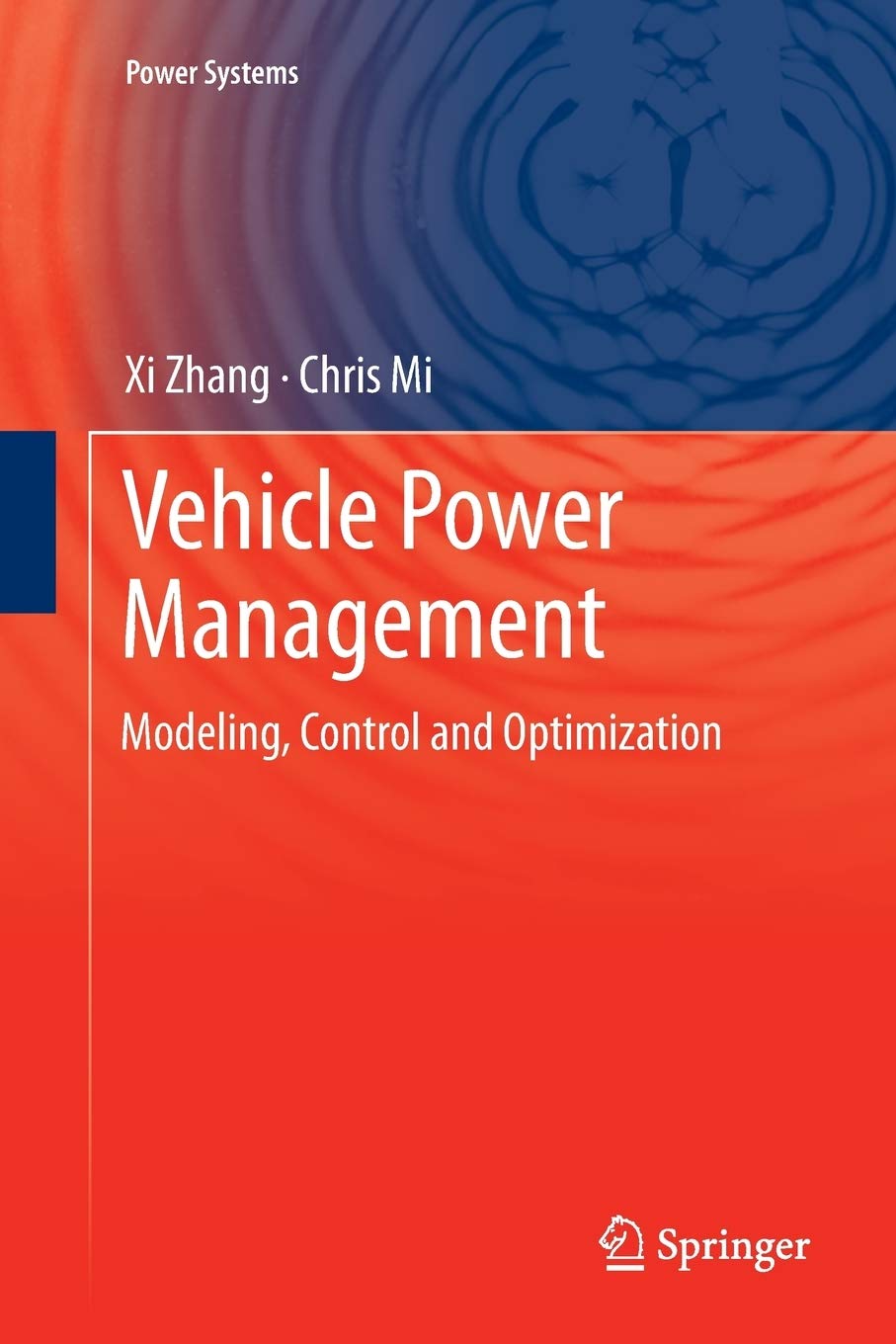 Vehicle Power Management: Modeling, Control and Optimization